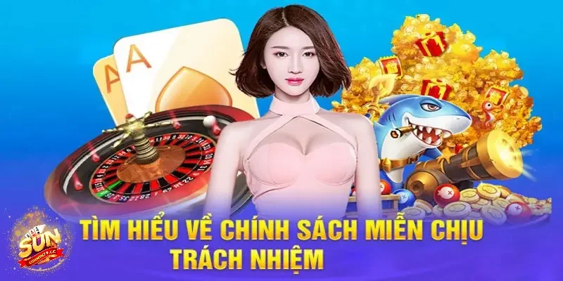 Miễn trách nhiệm Sunwin Miễn trách nhiệm Sunwin là gì?